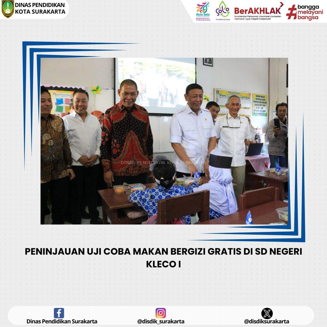 PENINJAUAN UJI COBA MAKAN BERGIZI GRATIS DI SD NEGERI KLECO I SURAKARTA