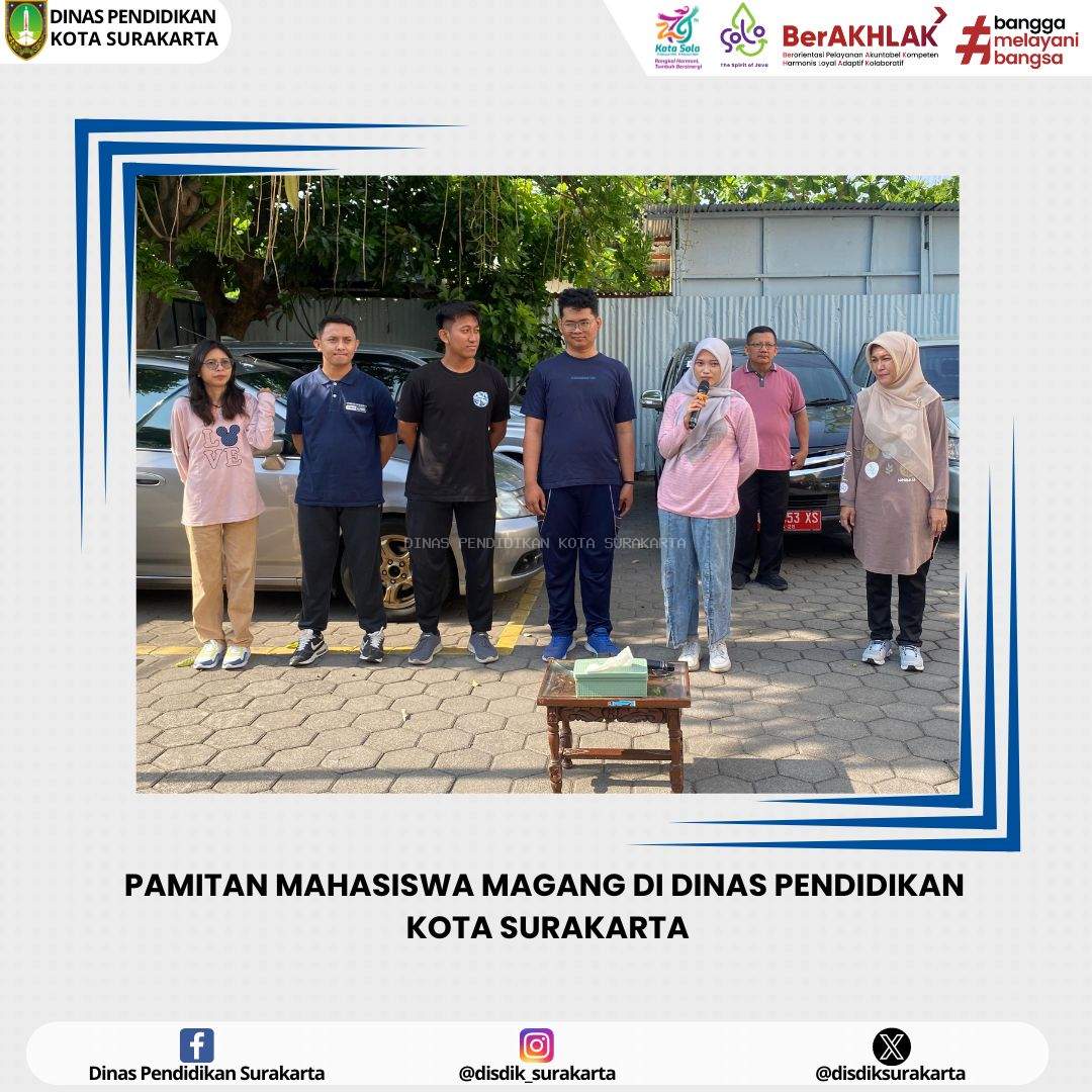 PAMITAN MAHASISWA MAGANG DI DINAS PENDIDIKAN KOTA SURAKARTA
