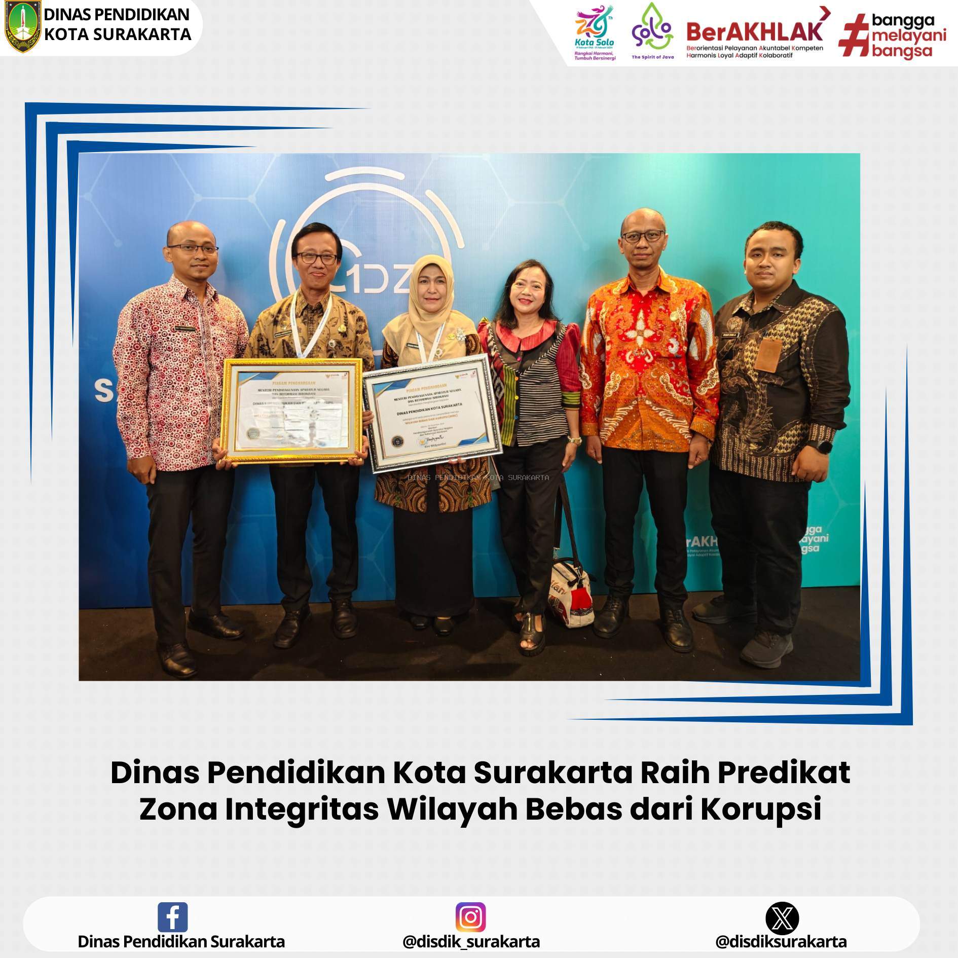 Dinas Pendidikan Kota Surakarta meraih predikat Wilayah Bebas dari Korupsi